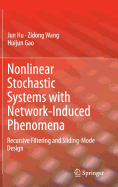 Nonlinear Stochastic Systems with Network-Induced Phenomena: Recursive Filtering and Sliding-Mode Design