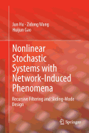 Nonlinear Stochastic Systems with Network-Induced Phenomena: Recursive Filtering and Sliding-Mode Design