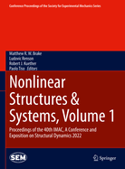 Nonlinear Structures & Systems, Volume 1: Proceedings of the 40th IMAC, A Conference and Exposition on Structural Dynamics 2022