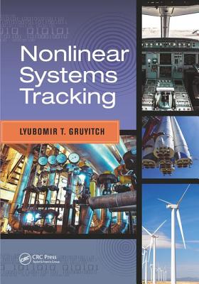 Nonlinear Systems Tracking - Gruyitch, Lyubomir T.