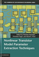 Nonlinear Transistor Model Parameter Extraction Techniques