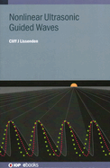 Nonlinear Ultrasonic Guided Waves