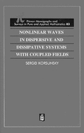 Nonlinear Waves in Dispersive and Dissipative Systems
