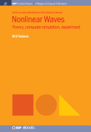 Nonlinear Waves: Theory, Computer Simulation, Experiment