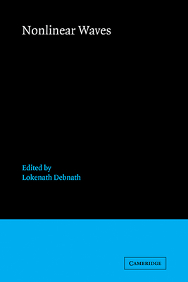 Nonlinear Waves - Debnath, Lokenath (Editor)