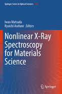 Nonlinear X-Ray Spectroscopy for Materials Science