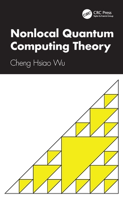 Nonlocal Quantum Computing Theory - Wu, Cheng Hsiao
