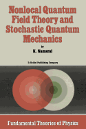 Nonlocal Quantum Field Theory and Stochastic Quantum Mechanics