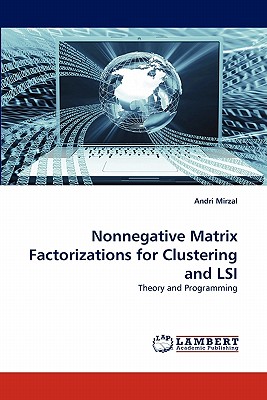Nonnegative Matrix Factorizations for Clustering and LSI - Mirzal, Andri