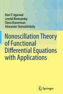 Nonoscillation Theory of Functional Differential Equations with Applications