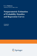 Nonparametric Estimation of Probability Densities and Regression Curves