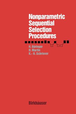 Nonparametric Sequential Selection Procedures - B�ringer, and Martin, and Schriever