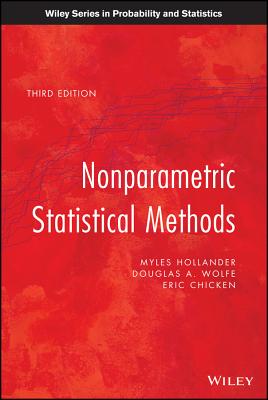 Nonparametric Statistical Methods - Hollander, Myles, and Wolfe, Douglas A., and Chicken, Eric