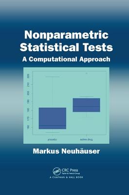 Nonparametric Statistical Tests: A Computational Approach - Neuhauser, Markus