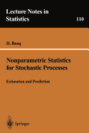 Nonparametric Statistics for Stochastic Processes