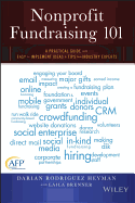 Nonprofit Fundraising 101: A Practical Guide to Easy to Implement Ideas and Tips from Industry Experts