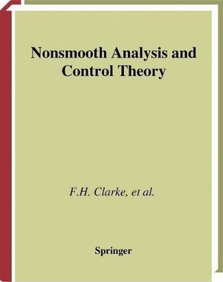 Nonsmooth Analysis and Control Theory - Clarke, Francis H (Editor), and Ledyaev, Yuri S (Editor), and Stern, Ronald J (Editor)
