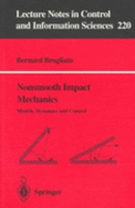 Nonsmooth Impact Mechanics: Models, Dynamics and Control - Brogliato, Bernard