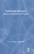 Nonsuicidal Self-Injury: Advances in Research and Practice