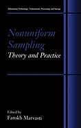 Nonuniform Sampling: Theory and Practice