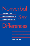 Nonverbal Sex Differences: Accuracy of Communication and Expressive Style