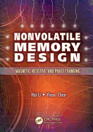 Nonvolatile Memory Design: Magnetic, Resistive, and Phase Change