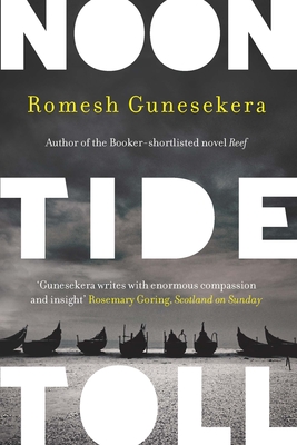 Noontide Toll - Gunesekera, Romesh