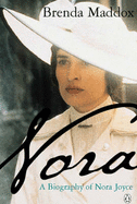 Nora: Biography of Nora Joyce