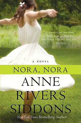 Nora, Nora - Siddons, Anne Rivers