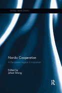 Nordic Cooperation: A European Region in Transition