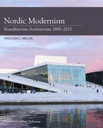 Nordic Modernism: Scandinavian Architecture 1890-2015