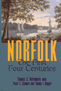 Norfolk: The First Four Centuries