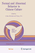 Normal and Abnormal Behavior in Chinese Culture