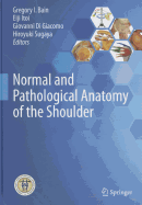 Normal and Pathological Anatomy of the Shoulder