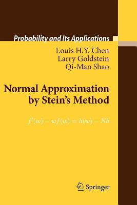 Normal Approximation by Stein's Method - Chen, Louis H.Y., and Goldstein, Larry, and Shao, Qi-Man