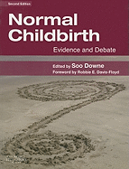 Normal Childbirth: Evidence and Debate