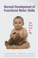 Normal Development of Functional Motor Skills: The First Year of Life