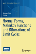 Normal Forms, Melnikov Functions and Bifurcations of Limit Cycles