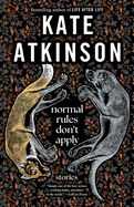 Normal Rules Don't Apply: Stories