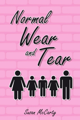 Normal Wear and Tear - McCarty, Susan