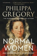 Normal Women: Nine Hundred Years of Making History