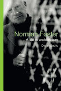 Norman Foster: A Life in Architecture