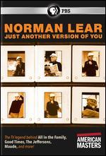 Norman Lear: Just Another Version of You