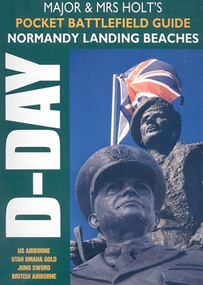 Normandy: Battlefield Guide - Holt, Tonie, and Holt, Valamai