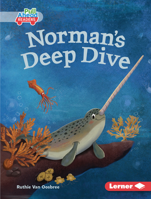 Norman's Deep Dive - Van Oosbree, Ruthie