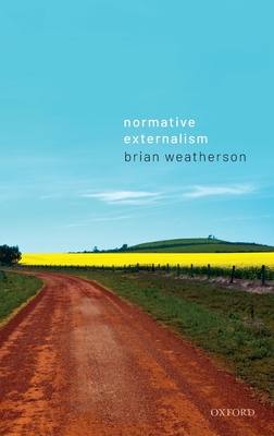 Normative Externalism - Weatherson, Brian