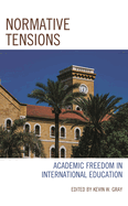 Normative Tensions: Academic Freedom in International Education
