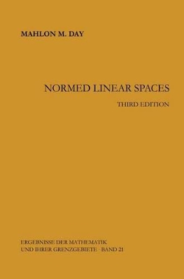 Normed Linear Spaces - Day, Mahlon M
