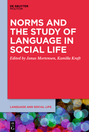 Norms and the Study of Language in Social Life