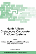 North African Cretaceous Carbonate Platform Systems